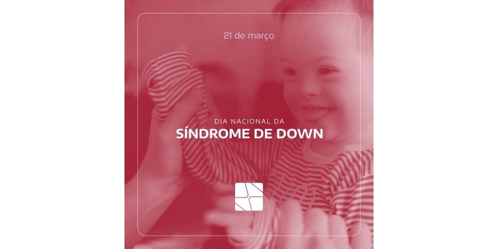 Dia Nacional da Síndrome de Down