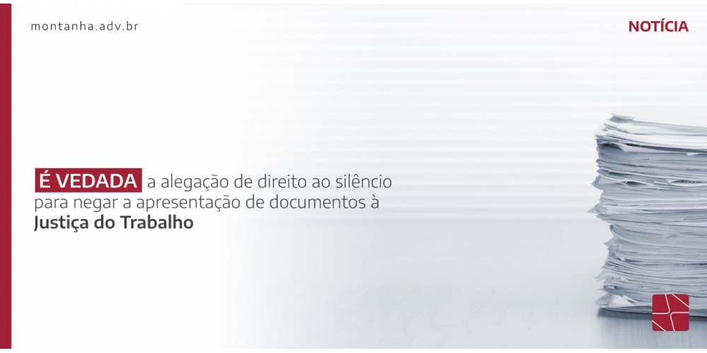 É Vedada a Alegação de Direito ao Silêncio para Negar a Apresentação de Documentos à Justiça do Trabalho