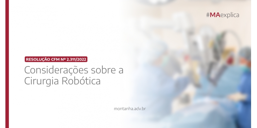 Considerações sobre a Cirurgia Robótica Resolução CFM nº 2.311/2022