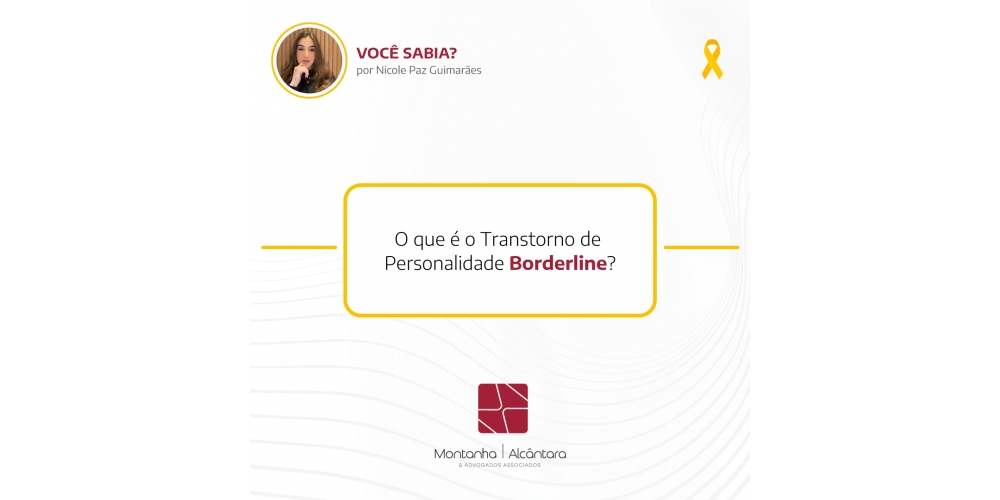 Você sabia o que é Transtorno de Personalidade Borderline?