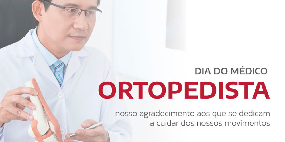 Dia do Médico Ortopedista