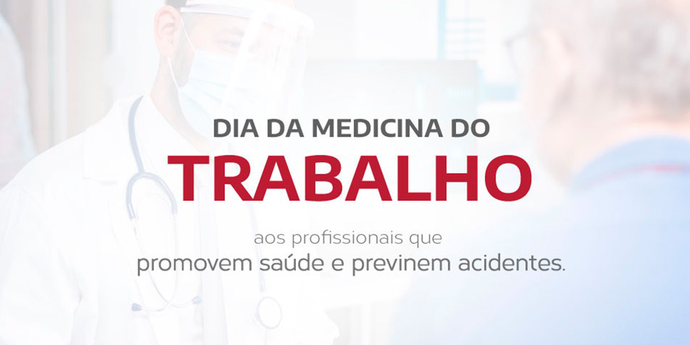 Dia da Medicina do Trabalho