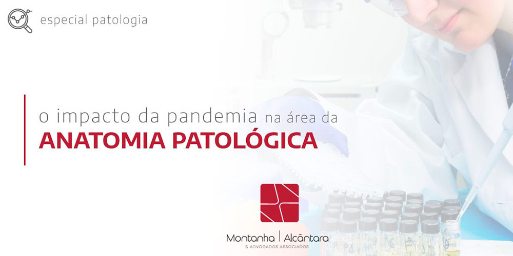 O Impacto da Pandemia de COVID-19 na área da Anatomia Patológica