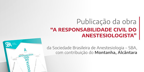 Publicação da obra A RESPONSABILIDADE CIVIL DO ANESTESIOLOGISTA