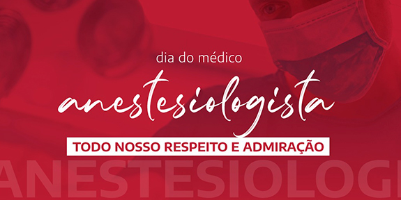Dia do médico anestesiologista - TODO NOSSO RESPEITO E ADMIRAÇÃO