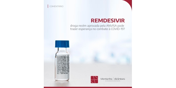 Remdesevir: droga recém aprovada pela ANVISA pode trazer esperança no combate à COVID-19?