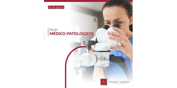 Dia do Médico Patologista