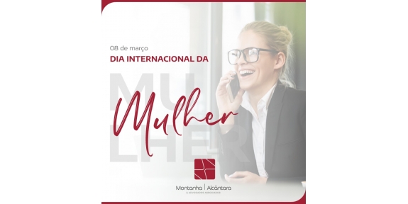 Dia internacional da Mulher 2022