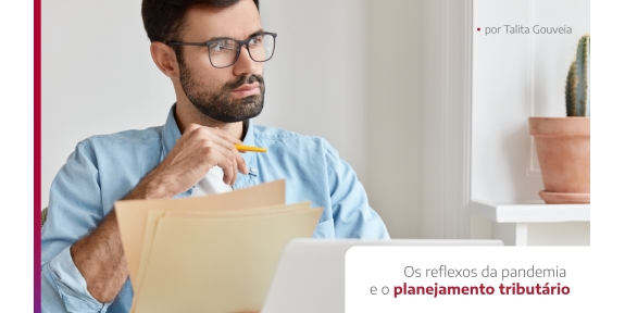Os reflexos da pandemia e o planejamento tributário