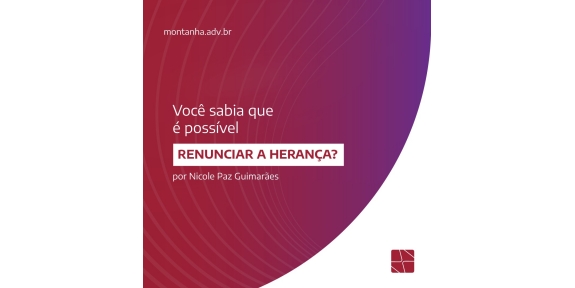 Você sabia que é possível renunciar à herança?