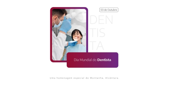 Dia Mundial do Dentista - 03/10