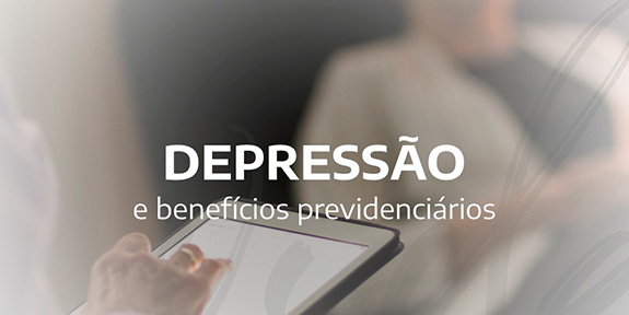 Depressão e Benefícios Previdenciários